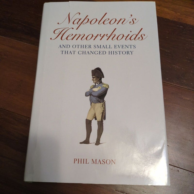 Napoleon's Hemorrhoids