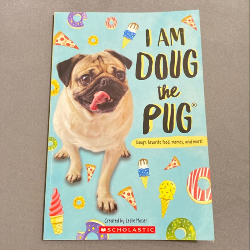 I Am Doug the Pug