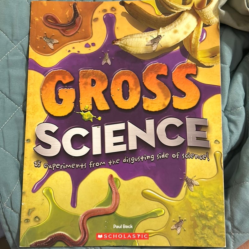 Gross Science