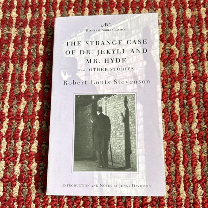 The Strange Case of Dr. Jekyll and Mr. Hyde and Other Stories