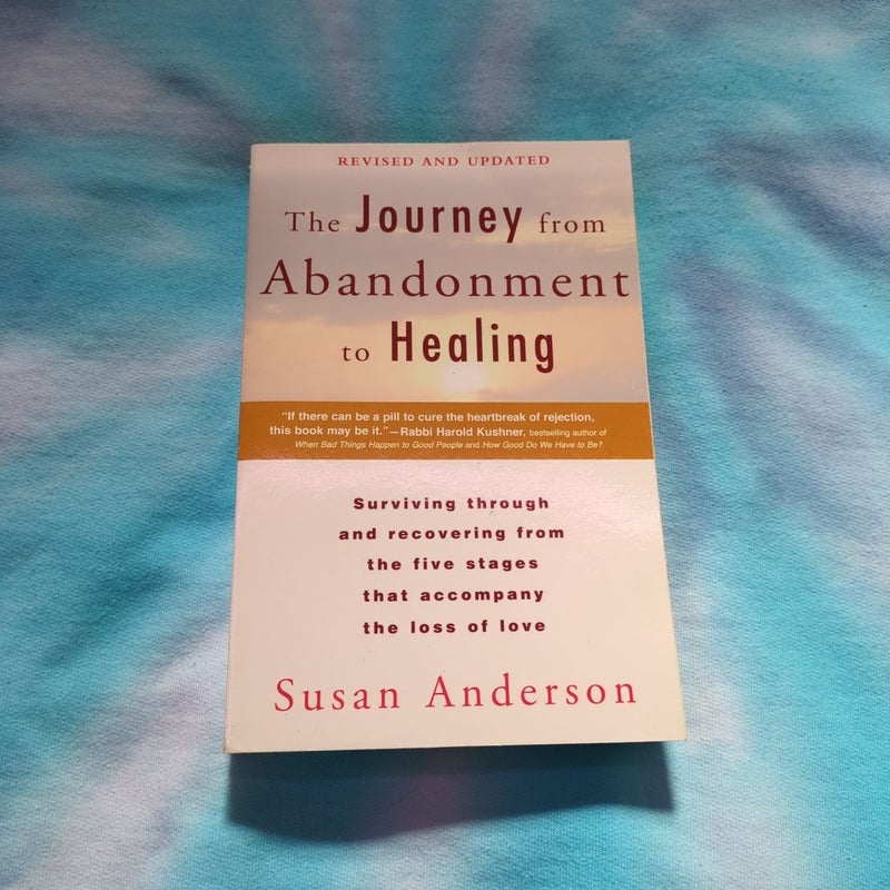 The Journey from Abandonment to Healing: Revised and Updated