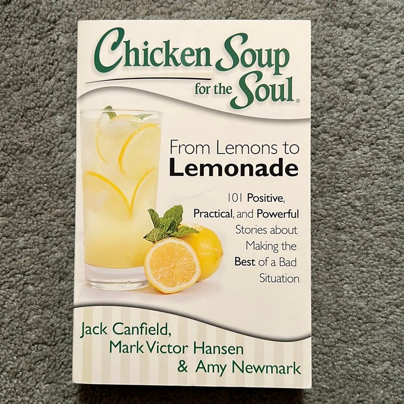 Chicken Soup for the Soul: from Lemons to Lemonade