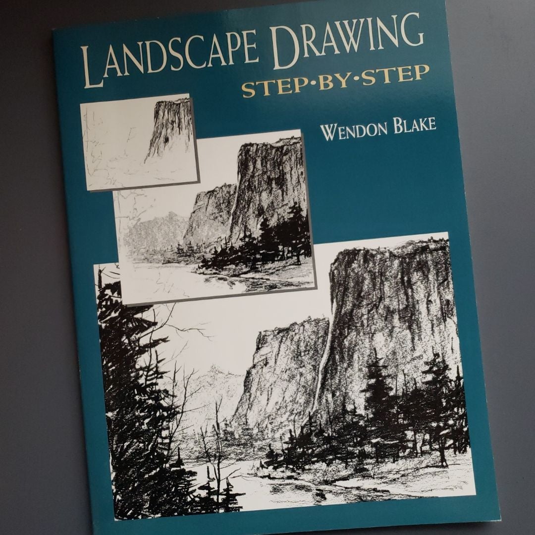 Landscape Drawing Step by Step by Wendon Blake