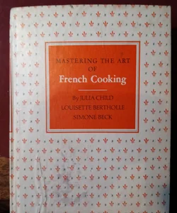 Mastering the art of french cooking