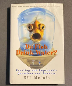 Do Fish Drink Water?