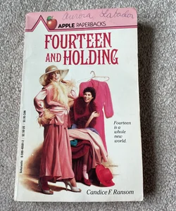 Fourteen and Holding