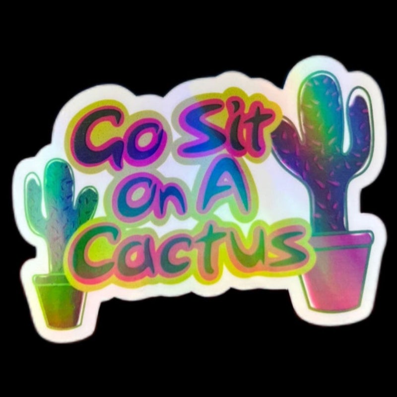 Go sit on a cactus sticker