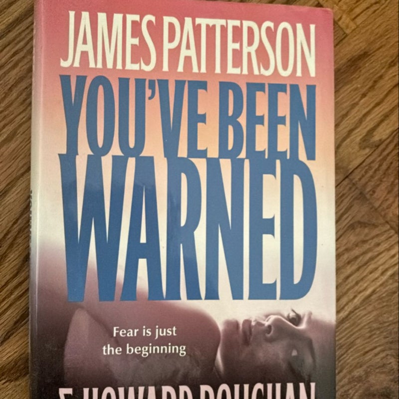 You've Been Warned