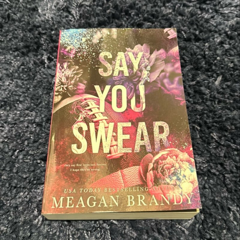 Say You Swear : Alternate Cover Edition