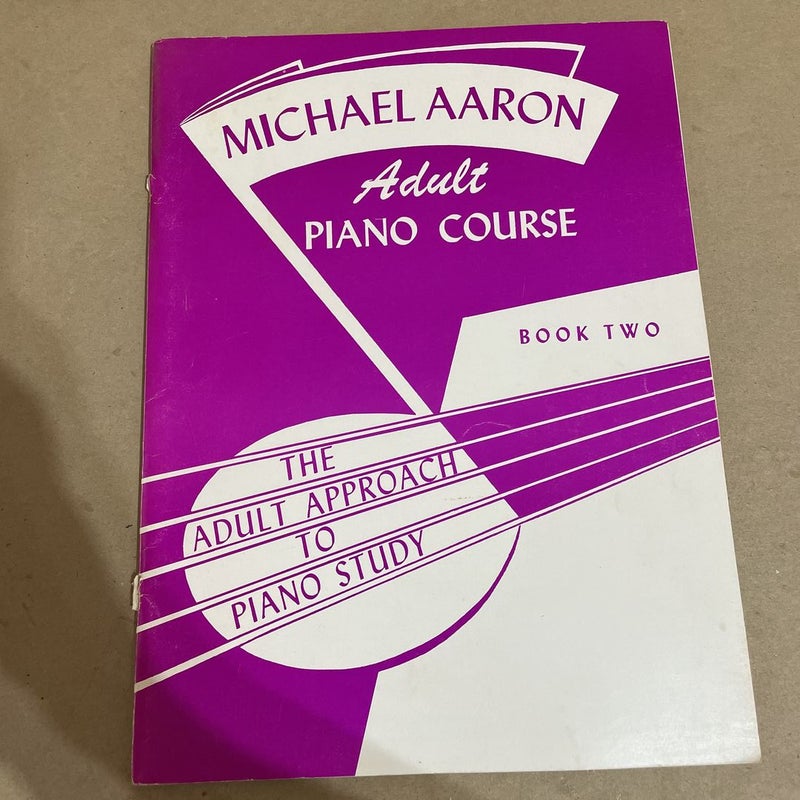 Michael Aaron Adult Piano Course Book Two