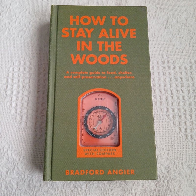 How To Stay Alive In The Woods