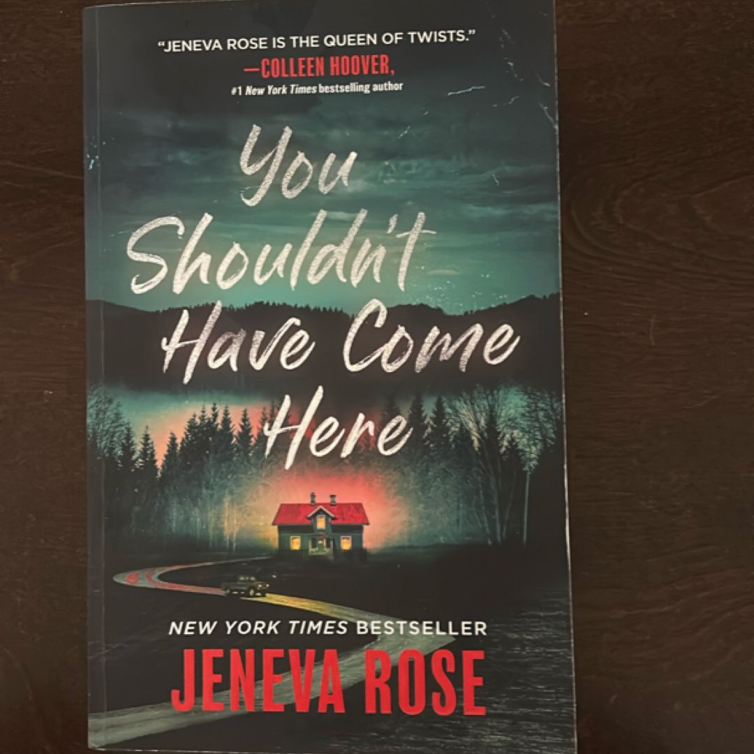 You Shouldn't Have Come Here