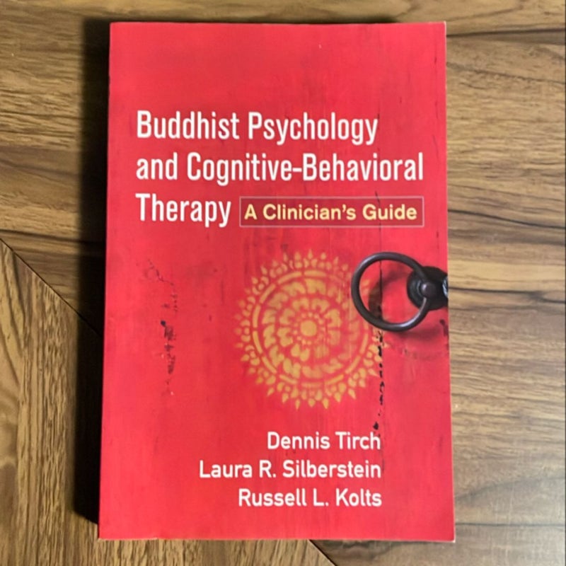 Buddhist Psychology and Cognitive-Behavioral Therapy