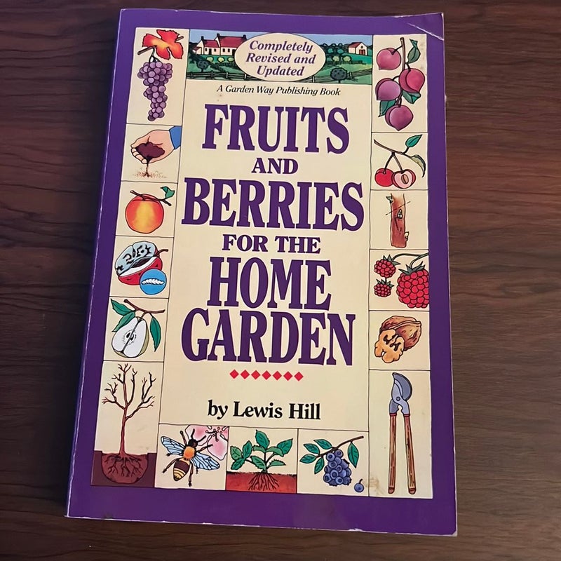 Fruits and Berries for the Home Garden