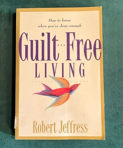 Guilt Free Living