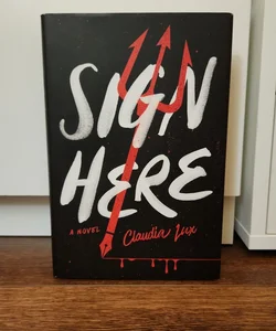 Sign Here (FIRST EDITION)