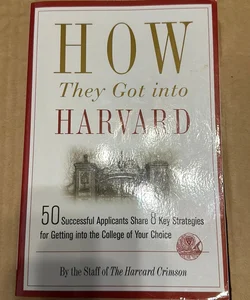 How They Got into Harvard