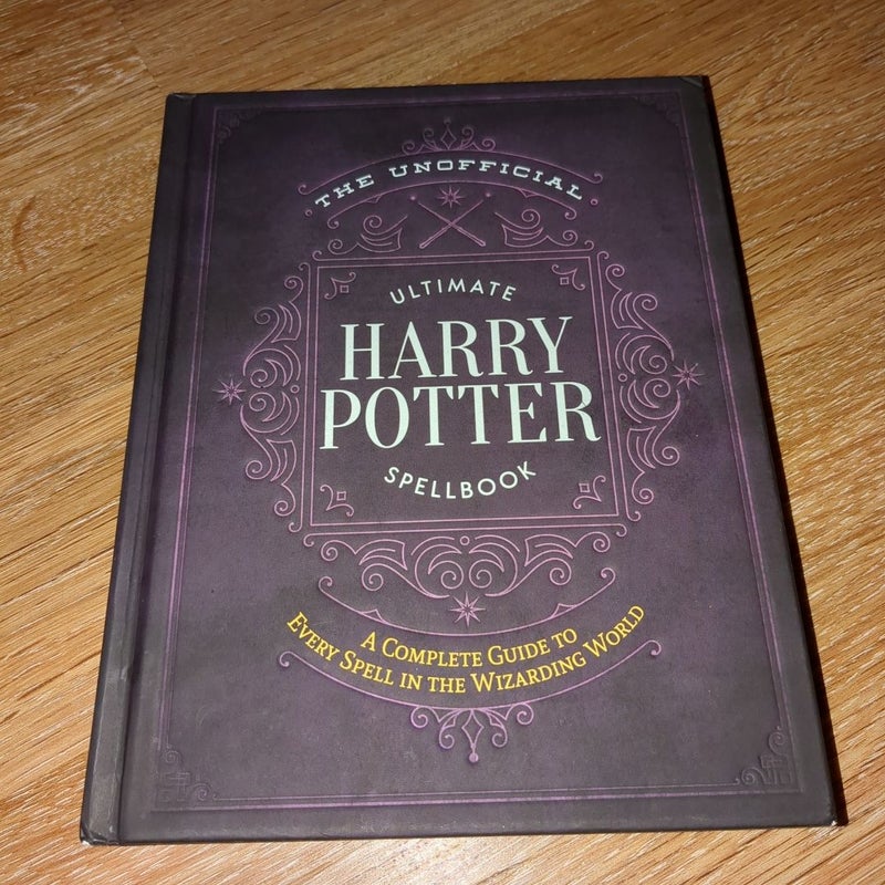 The Unofficial Ultimate Harry Potter Spellbook