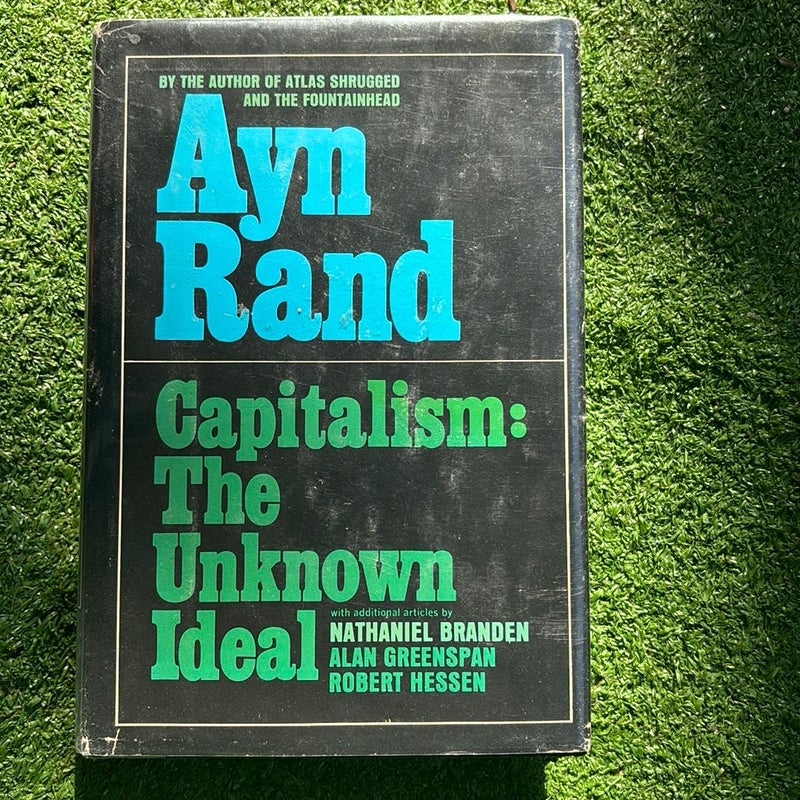 Capitalism: The Unknown Ideal (1st Ed)