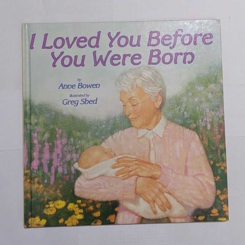 I Loved You Before You Were Born