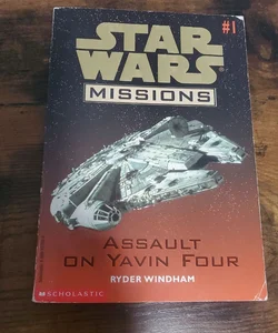 Star Wars Missions- Assault on Yavin Four