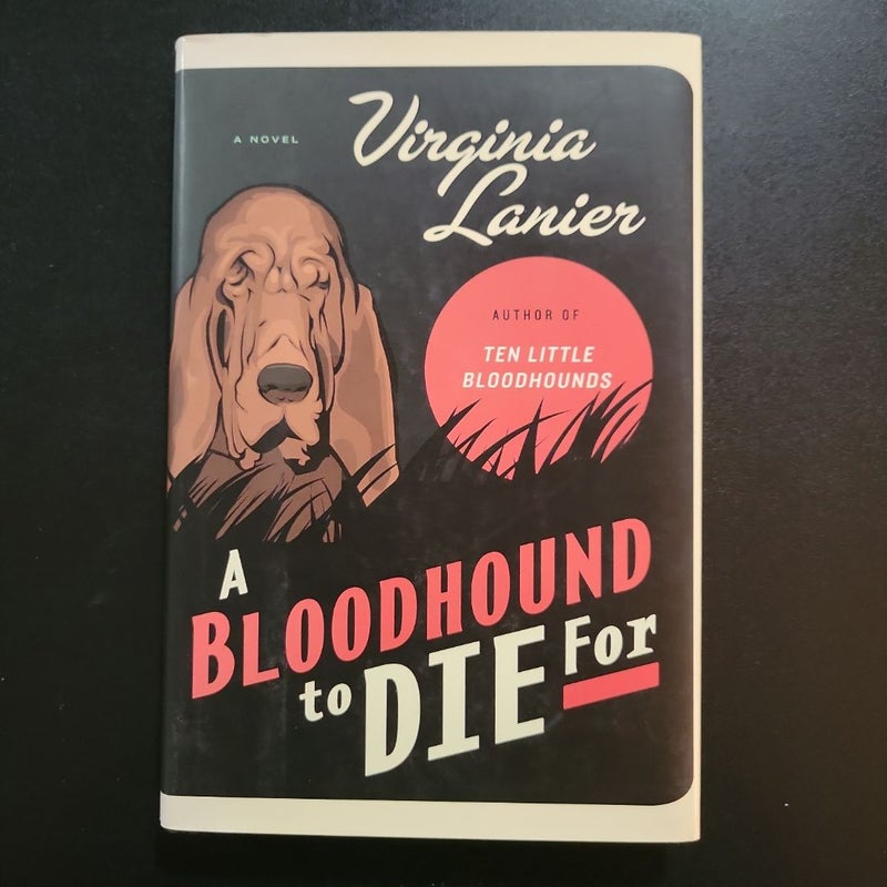 A Bloodhound to Die For