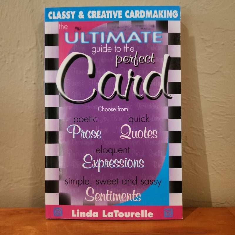 The Ultimate Guide to the Perfect Card