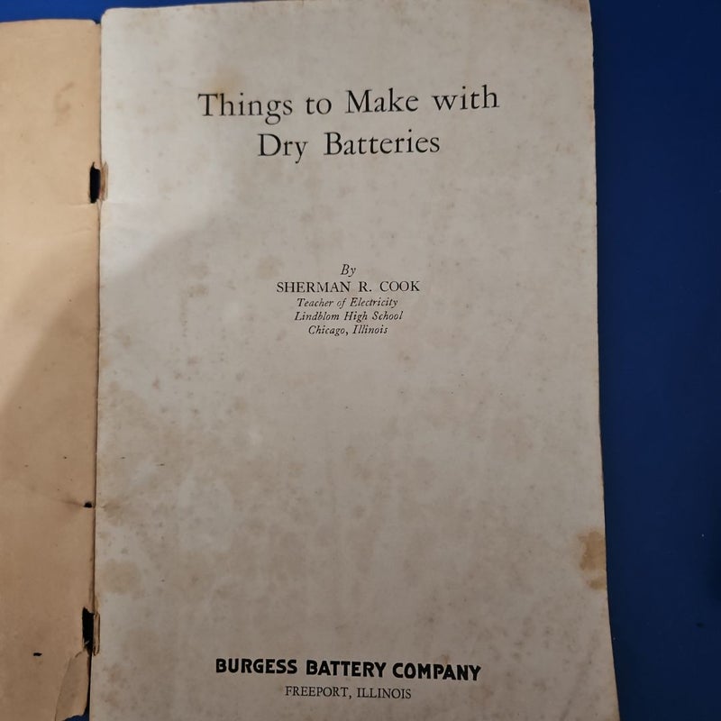Things to Make with DRY BATTERIES