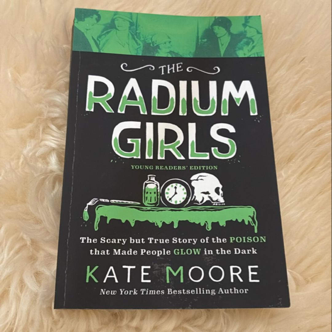 The Radium Girls: Young Readers' Edition