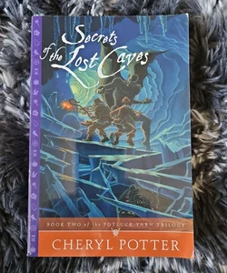 Secrets of the Lost Caves *First Edition*