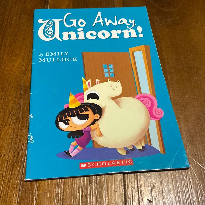 Go Away, Unicorn!