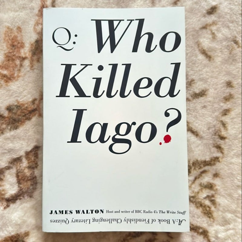 Who Killed Iago?