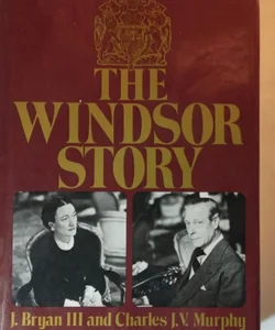 The Windsor Story (First Edition)