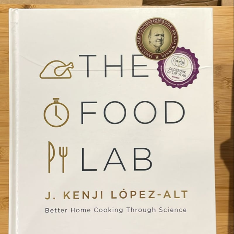 The Food Lab Better Home Cooking Through Science by J. Kenji Lopez-Alt ...