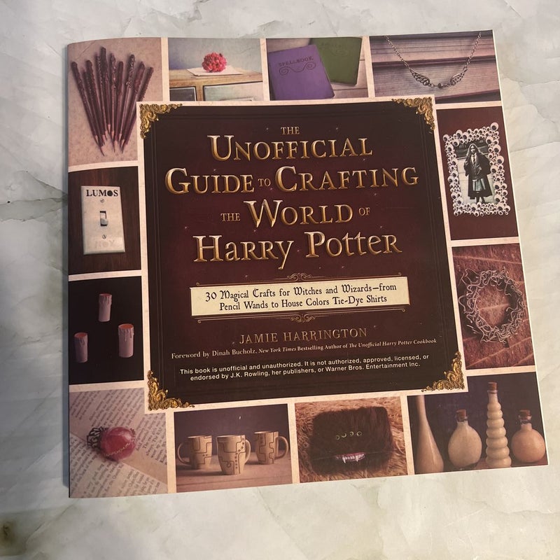 The Unofficial Guide to Crafting the World of Harry Potter