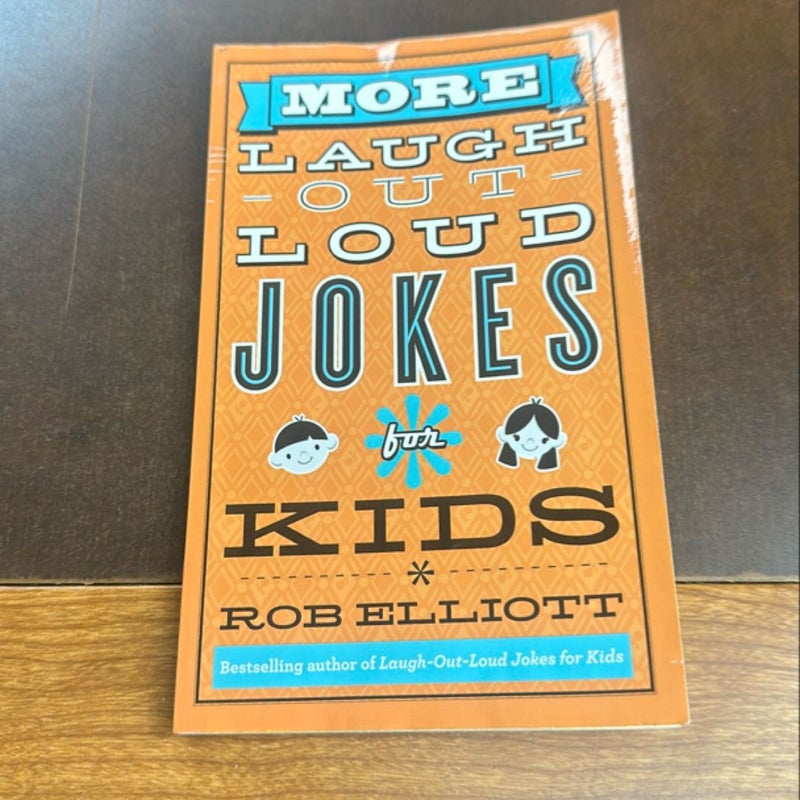 More Laugh-Out-Loud Jokes for Kids