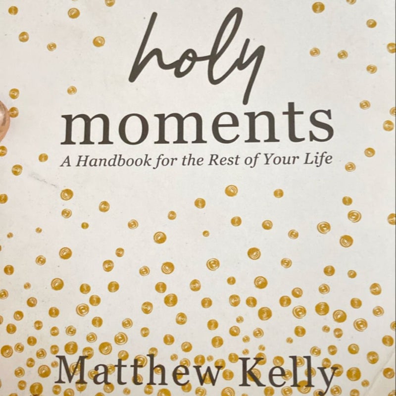 Holy Moments