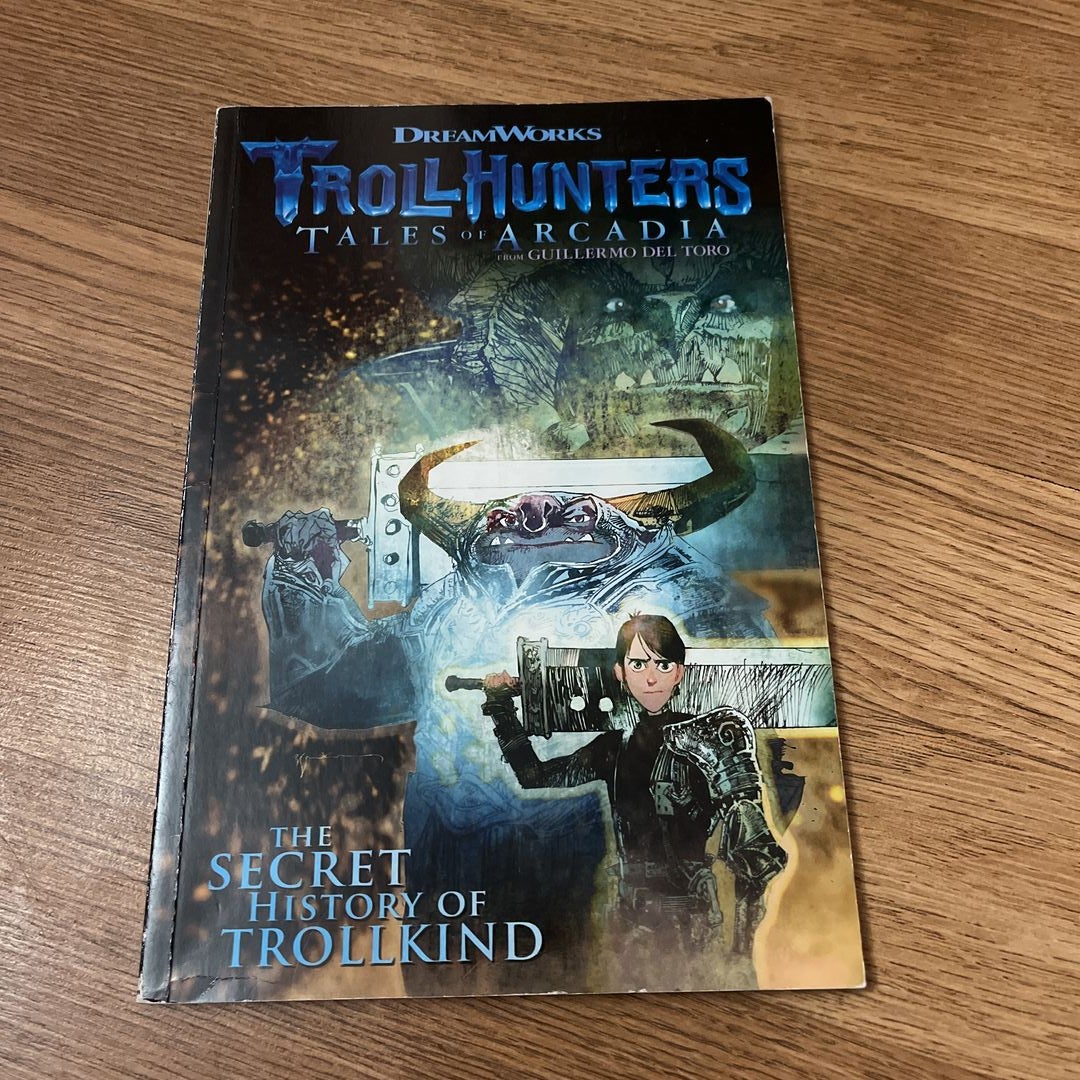 Trollhunters: Tales of Arcadia-The by del Toro, Guillermo