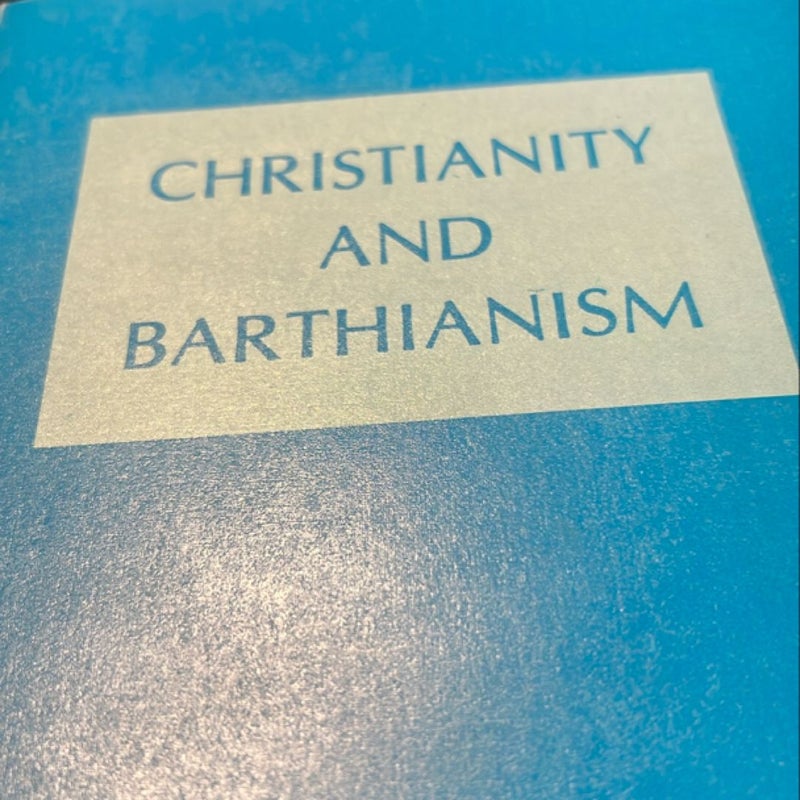 Christianity and Barthianism signed