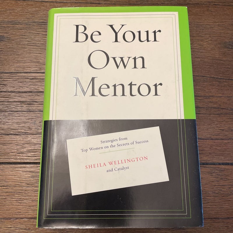 Be Your Own Mentor