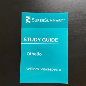 Study Guide: Othello by William Shakespeare (SuperSummary)