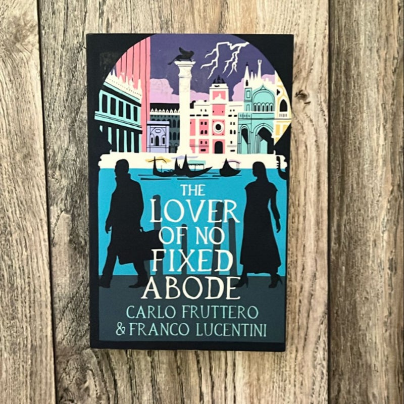 The Lover of No Fixed Abode