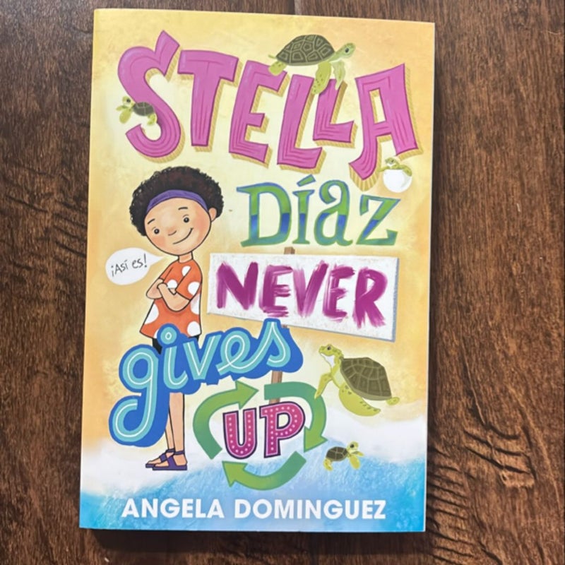 Stella díaz Never Gives Up