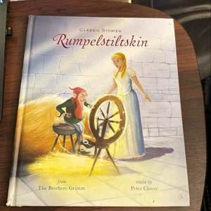 Classic Stories Rumpelstiltskin