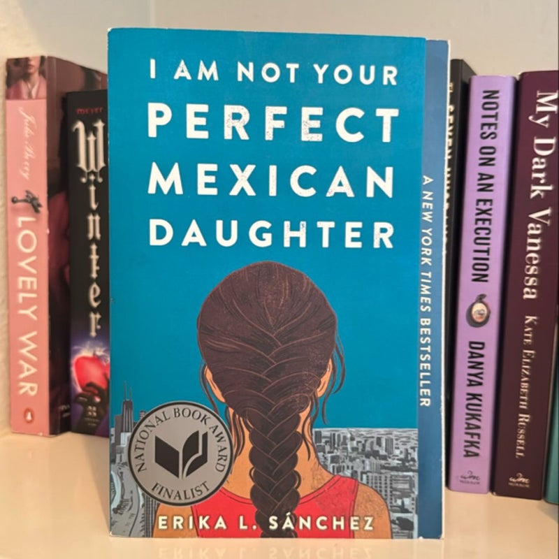 I Am Not Your Perfect Mexican Daughter