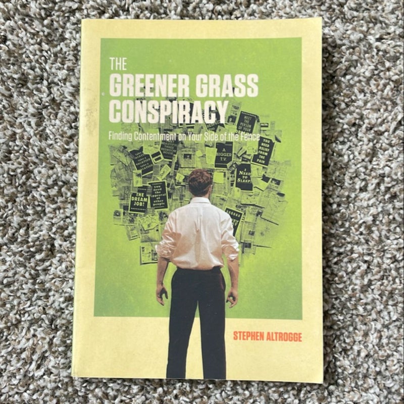 The Greener Grass Conspiracy