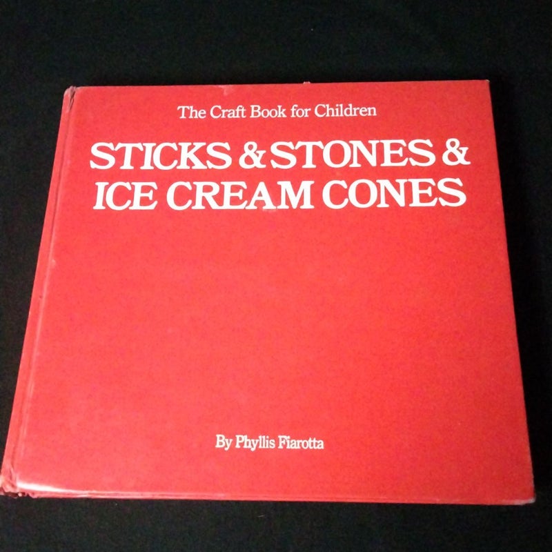 Sticks & Stones & Ice Cream Cones. Vintage 