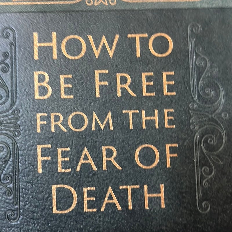 How to be  free from the fear of death lo