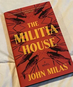 The Militia House