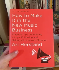 How to Make It in the New Music Business
